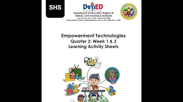 EMPOWERMENT TECHNOLOGIES (LECTURE VIDEO) QUARTER 2 - WEEK 1 & 2