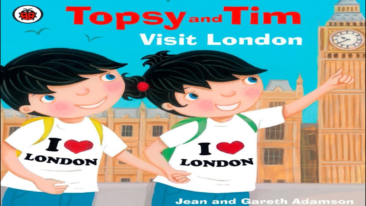topsy and tim visit london youtube