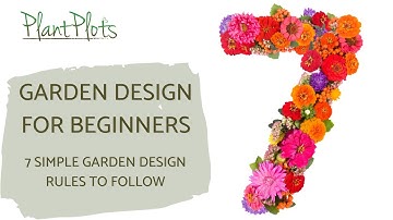 7 Simple Rules for Beginner Gardeners - Brilliantly Simple Garden Design by PlantPlots
