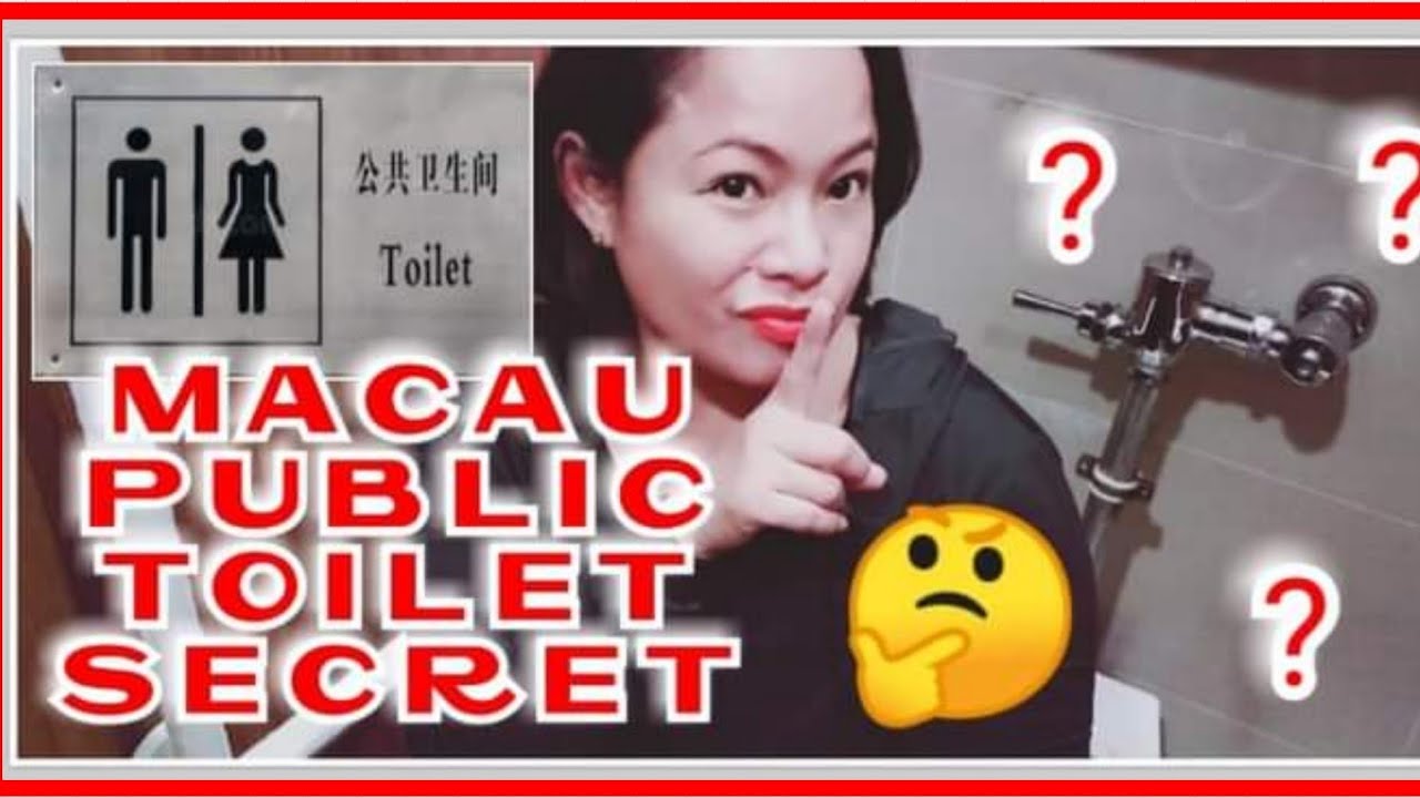REASON WHY I LOVE MACAU 🇲🇴 (part 2) PUBLIC TOILET TOUR YouTube