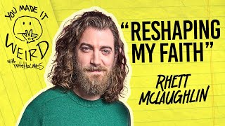 Rhett McLaughlin | You Made It Weird