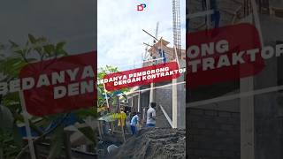 Apa bedanya kontraktor dan pemborong? apa bisa ngaruh ke hasil proyek kamu?