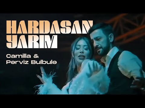 Camilla Pərviz Bülbülə Hardasan Yarım Official Video