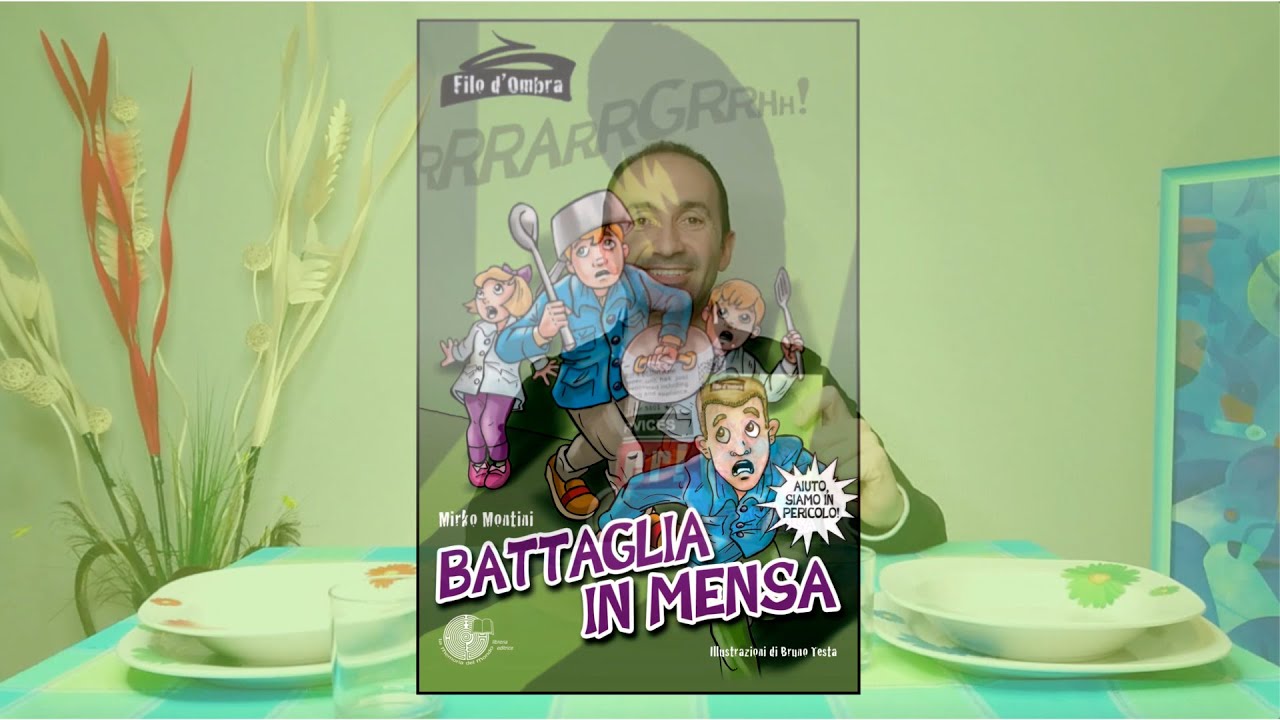 Mirko Montini - Battaglia in mensa!