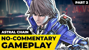 ASTRAL CHAIN - Gameplay Walkthrough Part 2 - Level Two and Boss Braireos [No-Commentary]
