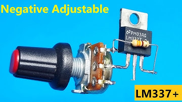 How to Make Negative Adjustable Power Supply Using LM337