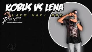 Lagu Terbaru🎶KOBUS VS LENA🎧LAKO HAKI📌