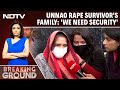 Unnao Rape Survivor's Family To NDTV: 'We Feel Unsafe, Need Security'