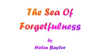 The Sea Of Forgetfulness with S By Helen Baylor