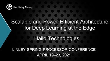 Hailo Technologies: Scalable and Power-Efficient Architecture for Deep Learning at the Edge