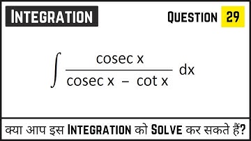 integration of cosecx/cosecx-cotx | integration of cosec x | integration of cot x | class 12
