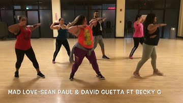 Mad Love-Sean Paul & David Guetta ft. Becky g - Zumba - Dance Fitness