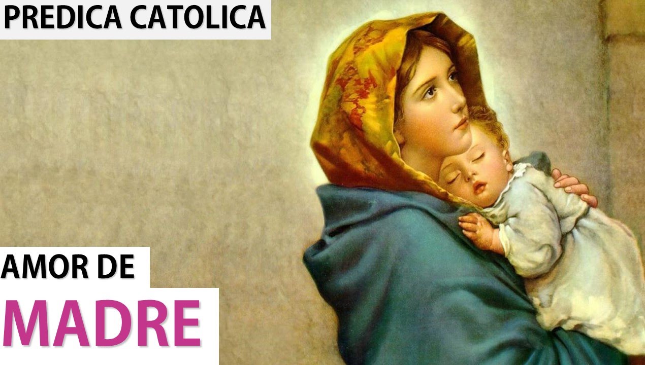 Amor De Madre (Predica Católica) YouTube