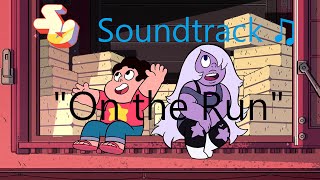 Video thumbnail of "Steven Universe Soundtrack ♫ - On the Run [Raw Audio]"