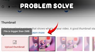 How To Fix File Is Bigger Than 2MB || Video Thumbnail Size more than 2MB Problem Fix