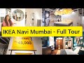 Ikea Navi Mumbai ! FULL TOUR |Home Furniture With Price Details !Home Décor, Kitchen ,Wardrobe,