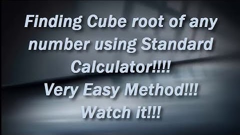Cube Root of any number using Standard Calculator!!  Easy Trick!!!100% Working!!!
