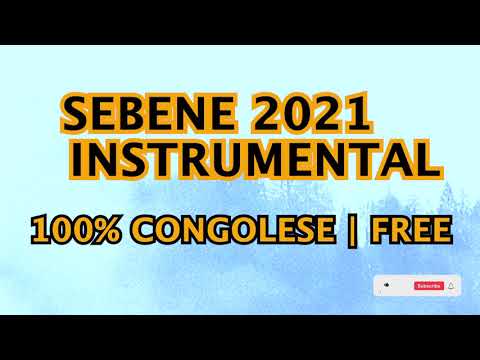 SEBENE INSTRUMENTAL 2021 SEBENE CONGOLAISE