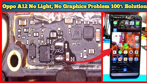 Oppo A12 No Light , No Graphics Problem Solution Step By Step
