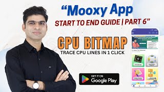 CPU Bitmap Kaise Use Kare? Mooxy App Part 6 Full Guide | MOBILE GURU ADVANCE TECH | MOOXY