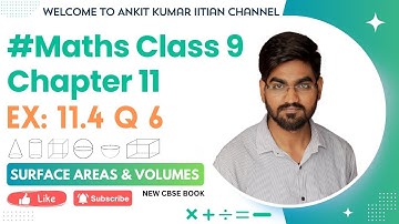 Maths Class 9 | Chapter 11 | Surface Areas & Volumes | Ex: 11.4 Q 6 | NCERT New Book, Let’s do #307
