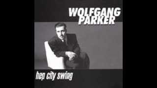 Wolfgang Parker - Hep City Swing - 14 Puttin&#39; On The Ritz