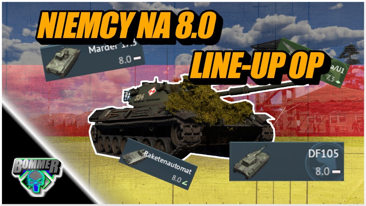 Niemcy 8.0 ciekawy line-up | WAR THUNDER |