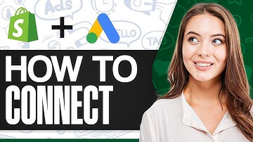 How To Connect Google Ads With Shopify (Step-by-Step)