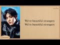 TXT Beautiful Strangers Easy Lyrics TXT Beautiful Strangers Easy Lyrics