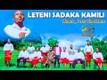 LETENI SADAKA KAMILI BY PETER WARUKENYA LETENI SADAKA KAMILI BY PETER WARUKENYA