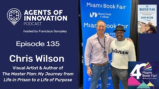 Chris Wilson, Visual Artist & Author, "The Master Plan," Miami Book Fair, Agents of Innovation, #135 Details
