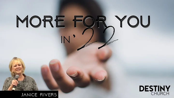 More for You in '22 | Janice Rivers