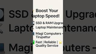 Upgrade Your Laptop Speed | SSD &amp; RAM Upgrade | Magi Computers Tirupattur