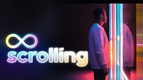 A 2 Minute Video to Save you from Infinite Scrolling