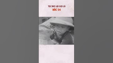 Tại Sao Gọi Dân Bắc 54