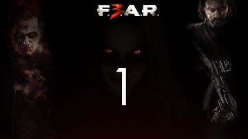 F.E.A.R. 3 Walkthrough (No Commentary) - Part 1
