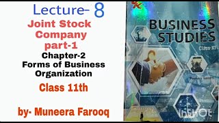 Joint Stock Company- Meaning and it's features | ch.2 Forms Of Business Organization |