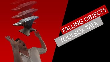 Falling Objects - Toolbox Talk