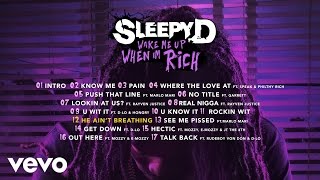 Sleepy D - He Ain't Breathing (Audio)