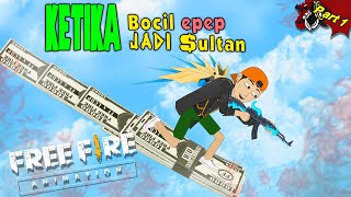 Animasi Free Fire - Bocil Epep Jadi Sultan Part 1 - Yu Animation