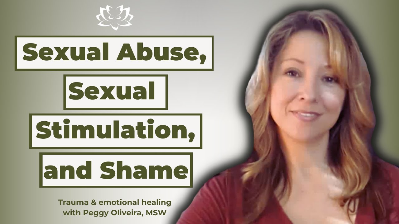 Sexual abuse and your body's natural response to sexual stimulation