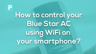 How to : Control your Blue Star AC with your Smartphone (Android & iOS) using WiFi screenshot 3