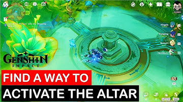 Find a way to activate the altar | Wilting Weeping Willow | Genshin Impact