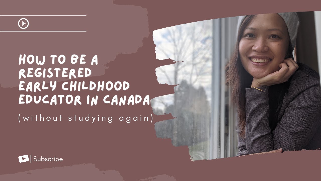 How To Be A Registered Early Childhood Educator In Canada without 