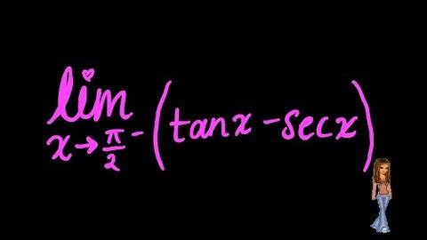 evaluating the limit of tan(x)-sec(x) as x approaches π/2 - math is hot!