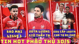 TIN ARSENAL 30\/5: TRẢ 20TR BẢNG\/NĂM PHÁO GIỮ CHÂN ARTETA, PHÁO DẪN ĐẦU CUỘC ĐUA SAO MAI LIGUE 1