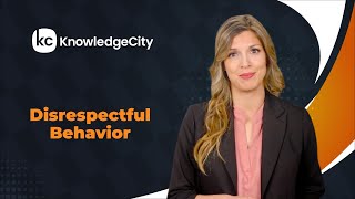 Disrespectful Behavior - Introduction | Knowledgecity