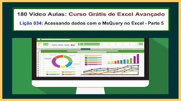 Curso de Excel Avançado - Lição 034 - Integração Excel e Access com o MSQuery - Parte 5