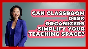 Can Classroom Desk Organizers Simplify Your Teaching Space? - Your Crafty Classroom