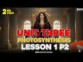 ساينس تانية إعدادي الترم الأول المنهج الجديد Photosynthesis Prep 2 Science Prep 2 Unit 3 Lesson 1 